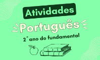 Atividades de Português para o 2º ano (Ensino Fundamental)