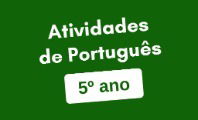 Atividades de Português para o 5º ano (para praticar)