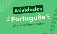 Atividades de Português para o 6º ano (com folhas para imprimir)