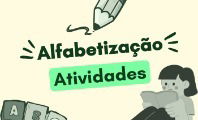 Atividades para alfabetização (para Educação Infantil)