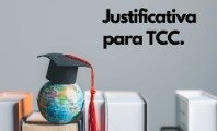 Como fazer a Justificativa do TCC