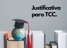 Como fazer a Justificativa do TCC