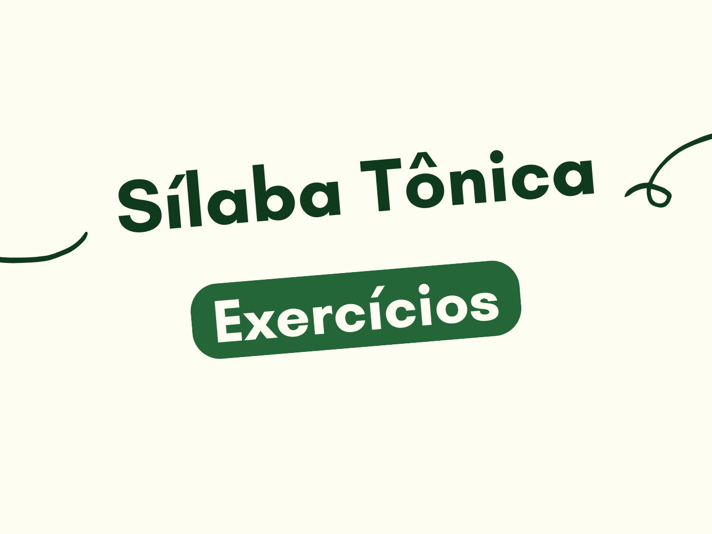 Exercício sobre silabas tônicas (com explicações) - Significados
