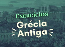 Exercício sobre a Grécia Antiga para estudar (com gabarito explicado)