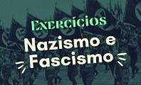 Exercício sobre nazismo e fascismo para estudar (com respostas)