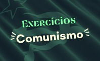 Exercício sobre o comunismo (com gabarito explicado para estudar)