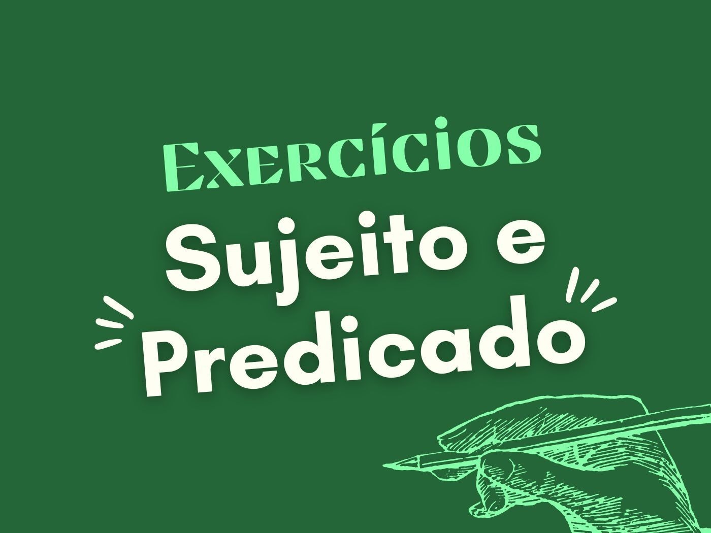 Exercício sobre sujeito e predicado (com questões resolvidas ...