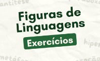 Exercícios de figuras de linguagem para estudar (com gabarito respondido)