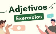 Exercícios sobre Adjetivos (com questões respondidas)