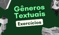 Exercícios sobre gêneros textuais para praticar (com gabarito)