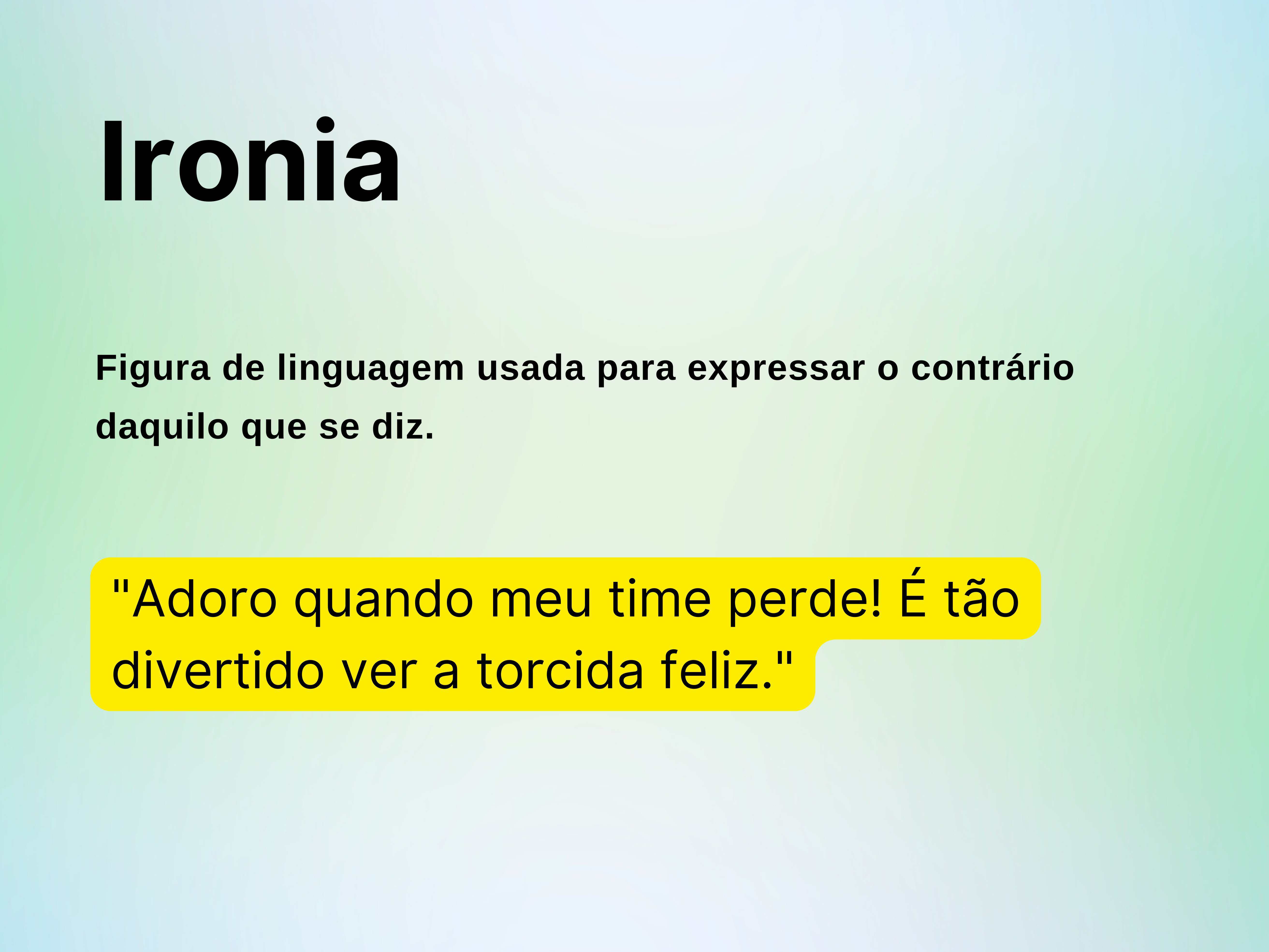 Ironia (figura de linguagem): o que é e exemplos - Significados