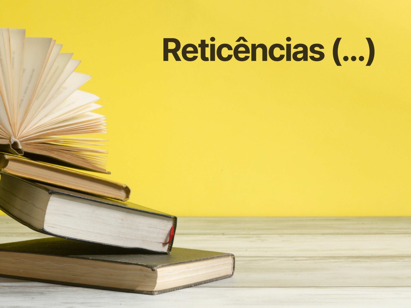 Reticências: o que são, para que servem e como utilizá-las corretamente ...